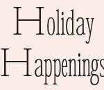 1a holiday happenings